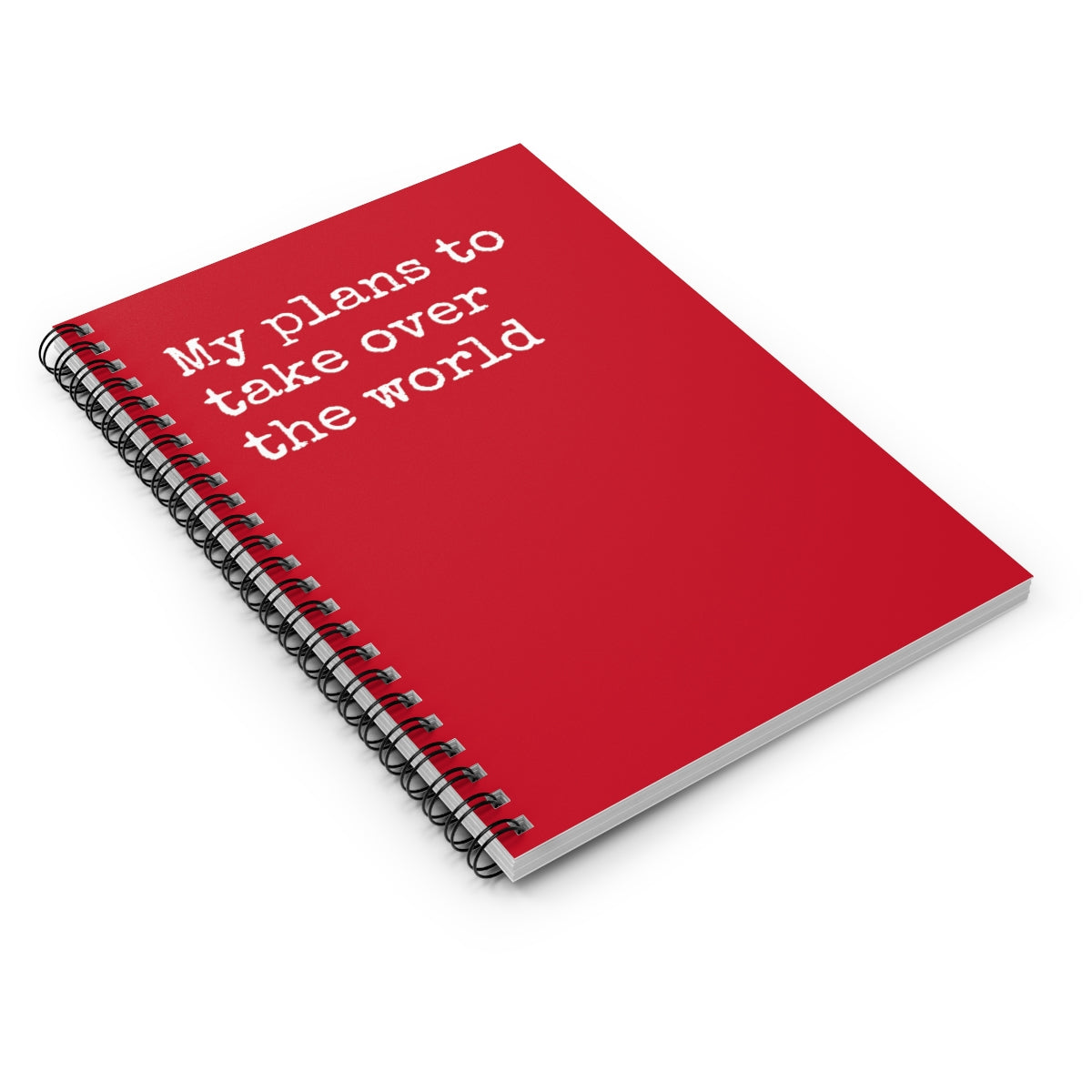 My plans to take over the world Spiral Funny Notebook