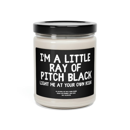 I'm A Little Ray of Pitch Black Soy Candle, 9oz