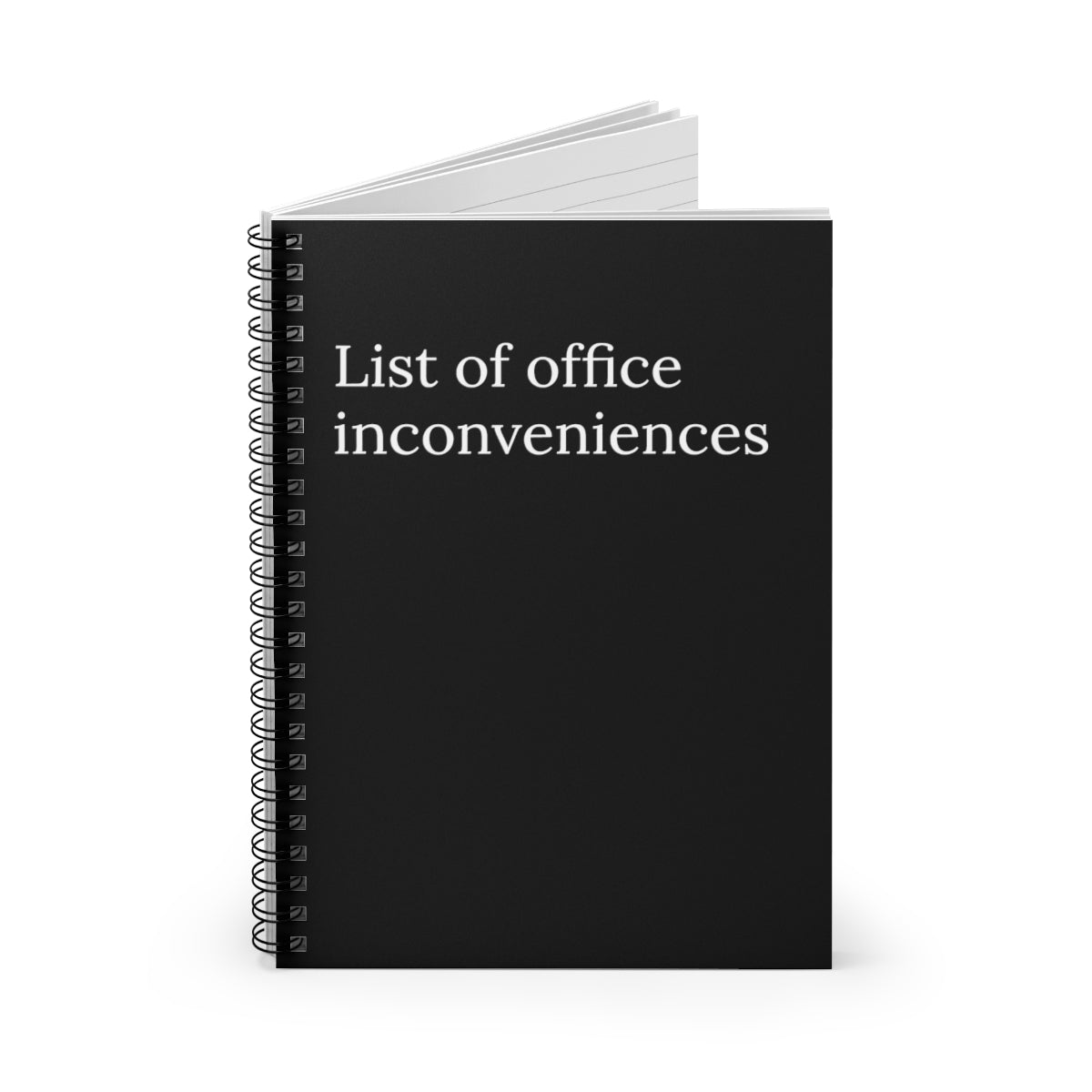 List Of Office Inconveniences Funny Notebook